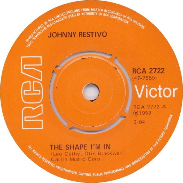 

7inch Record JOHNNY RESTIVO The Shape Im In RCA2722 RCA 1976 UK Rock Used