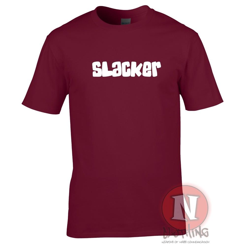 Slacker TShirt Chill Festival Pub Drinkers Slogan Lazy Tee Teeshirt