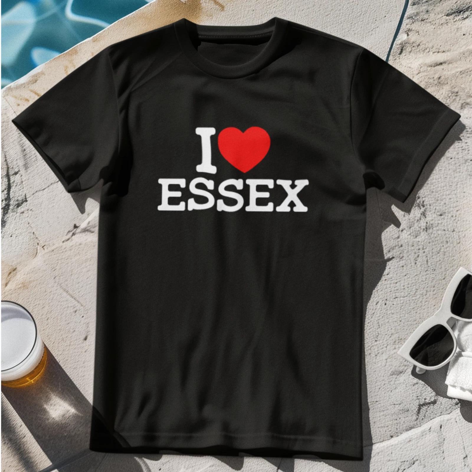 I Love (Heart) Essex T-Shirt London NY New York Chelmsford TOWIE Southend tee 3XL