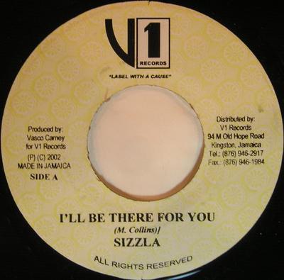 7inch Record SIZZLA - I'll Be There For You NONE V1 Records 2003 Jamaica Reggae, Ska & Dub Used