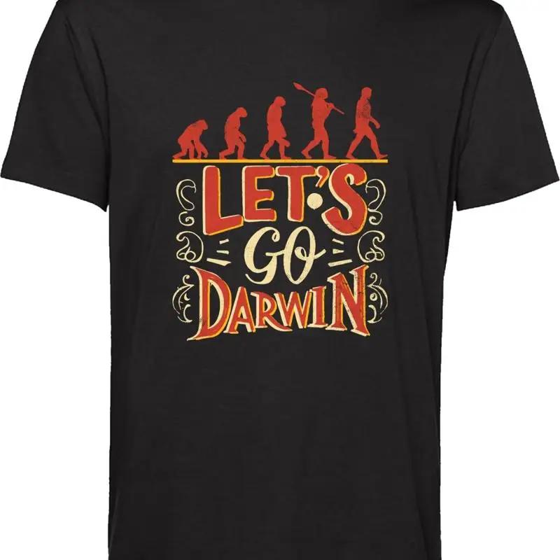 Let S Go Darwin T Shirt Evolution Funny Slang Quote Darwin S Theory Top S разноцветный