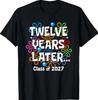 Twelve Years Later Class of 2027 T-Shirt