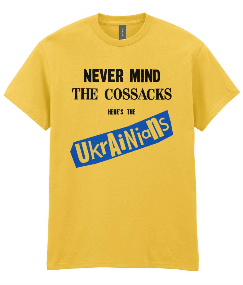 

Never Mind The Cossacks - Here s The Ukrainians - T Shirt - Ukraine - Pistols L