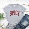 Spicy T Shirts Funny Sarcastic Tshirt Women Short Sleeve Graphic T Shirts O-Neck Casual Streetwear Women Tops Women Clothing Tee