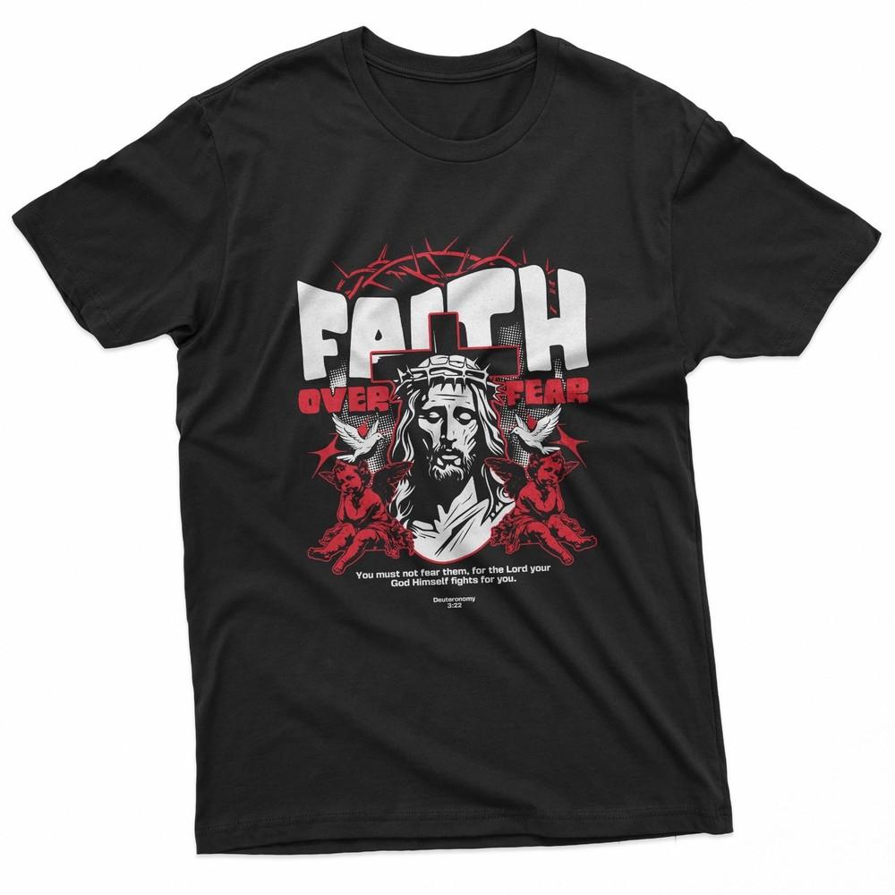 Faith Over Fear Jesus Christian Graphic TShirt Unisex T-Shirt XXXXL