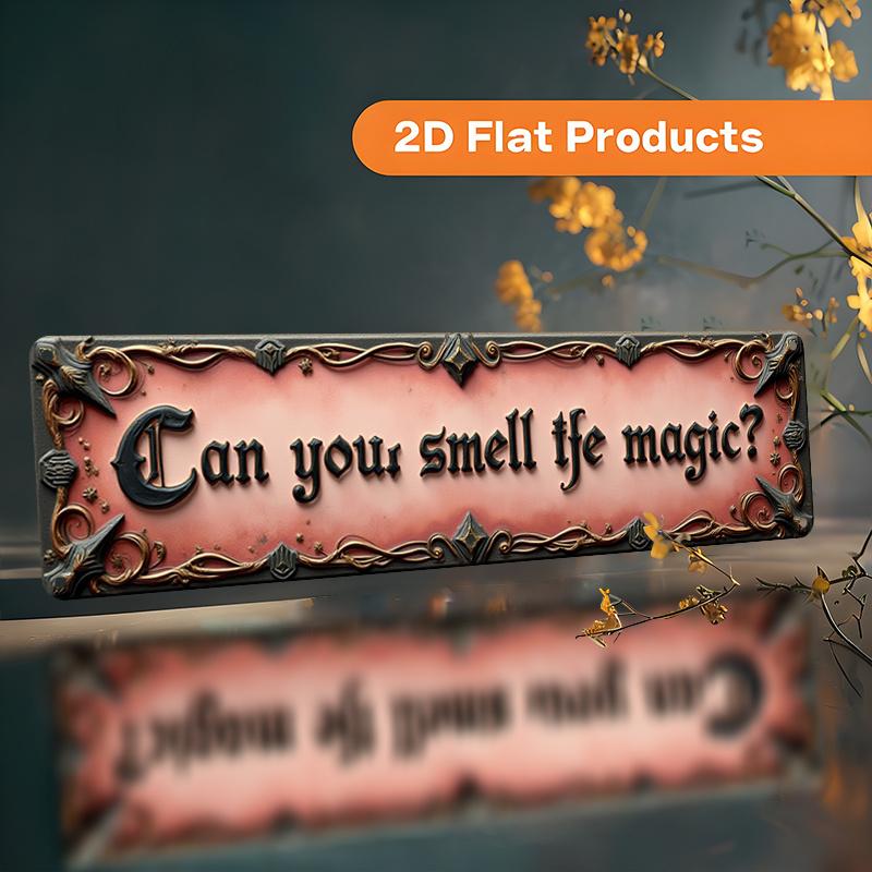 2D Flat, 2D Flat Decoration - A Decorative Sign and Plaque Featuring a Vintage Design with the Text "Can You Smell the Magic?" This Iron Wall Sign Has