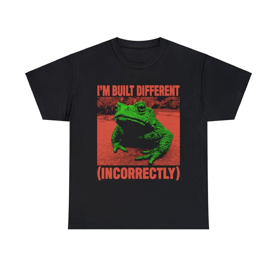 Built Different Incorrectly Frog T-Shirt Mens Womens Tees Top,  Unisex tee XL