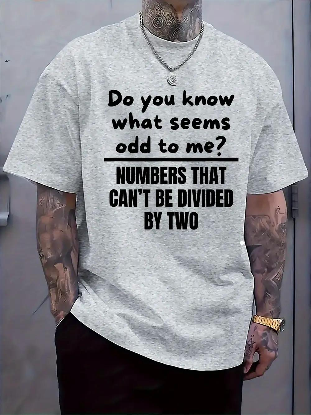 

Casual Crew Neck T-shirt with Humorous Math Slogan Print - Do You Know What Seems Odd to Me - Regular Fit M