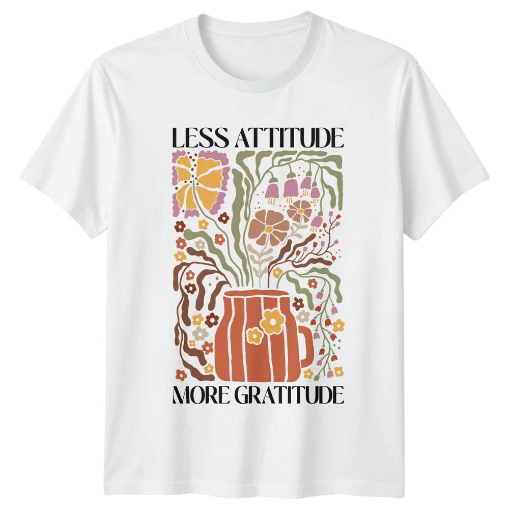 Less Attitude More Gratitude Floral Mug Retro Graphic TShirt S