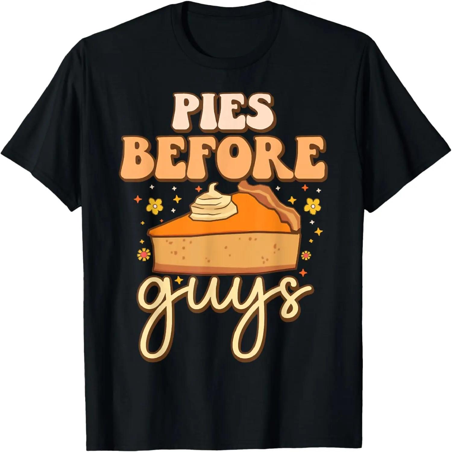 Pies Before Guys Pumpkin Autumn, Funny Thanksgiving Women s T-Shirt S