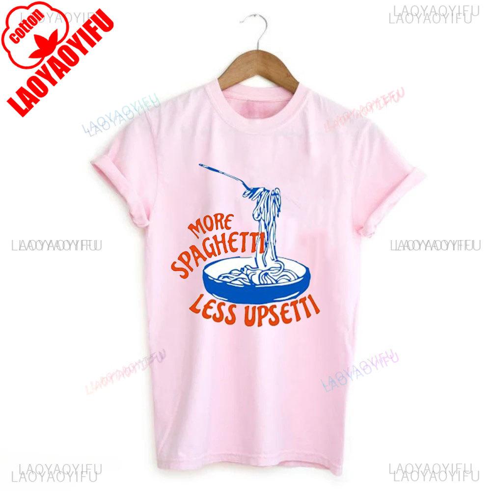 Spaghetti Shirt Funny Food Shirt Foodie T Shirt Food Humor Funny Saying TShirt Silly Tops More Spaghetti Less Upsetti