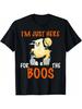 I Am Just Here For The Boos Funny Halloween Costume Gift T-Shirt