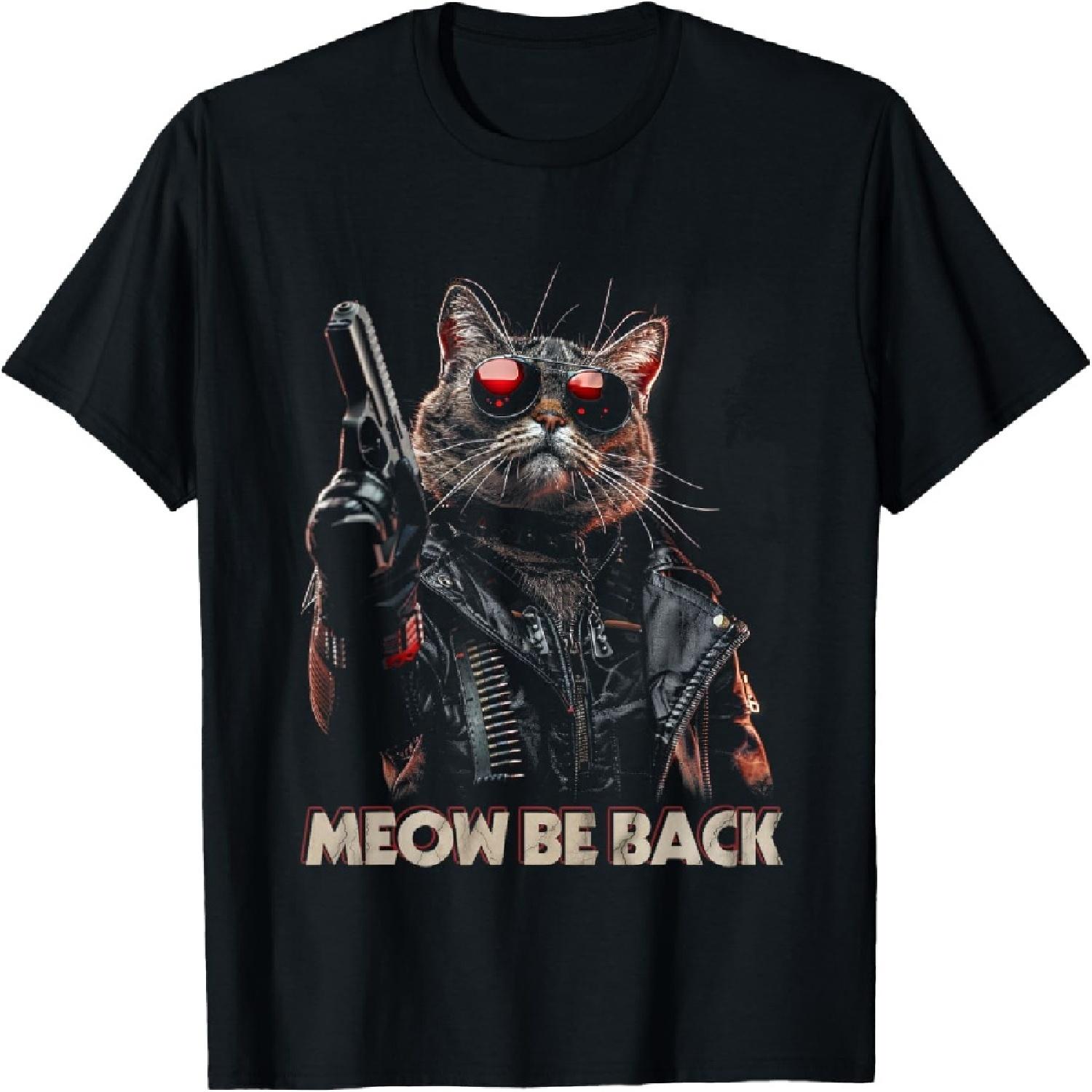 

Classic Arts Cat Terminators Adorable Animals Meow Be Back T-Shirt S