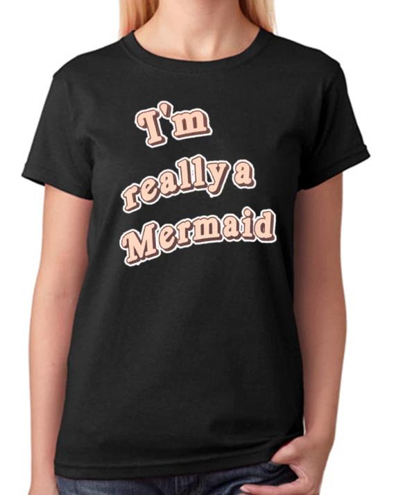 I m Really A Mermaid T-Shirt Ladies Top L