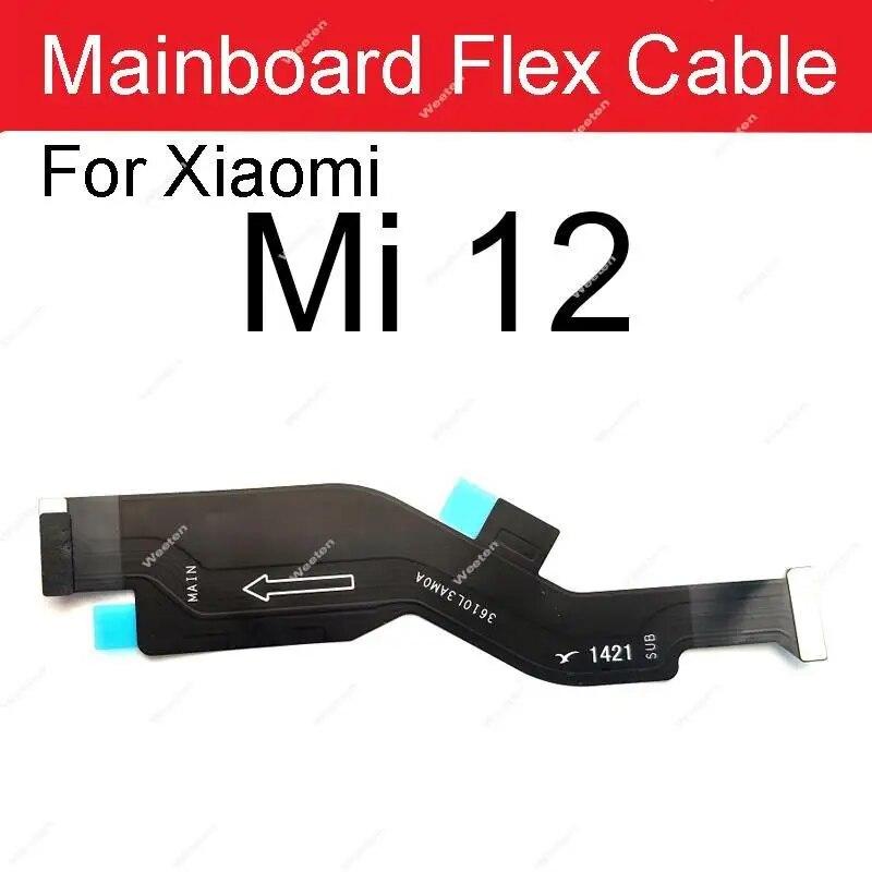 LCD Mainboard Flex Cable For Xiaomi 12 12X 12s 12T Pro Mi 12 Lite 12s Ultra LCD MotherBoard Connector Flex Ribbon Repair Parts