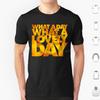 What A Lovely Day T Shirt 6xl Cotton Cool Tee Vintage Vector Graphics Post Apocalyptic Road Mad Max Lovely Day Epic