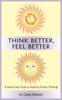 The Think Better, Feel Better Book
