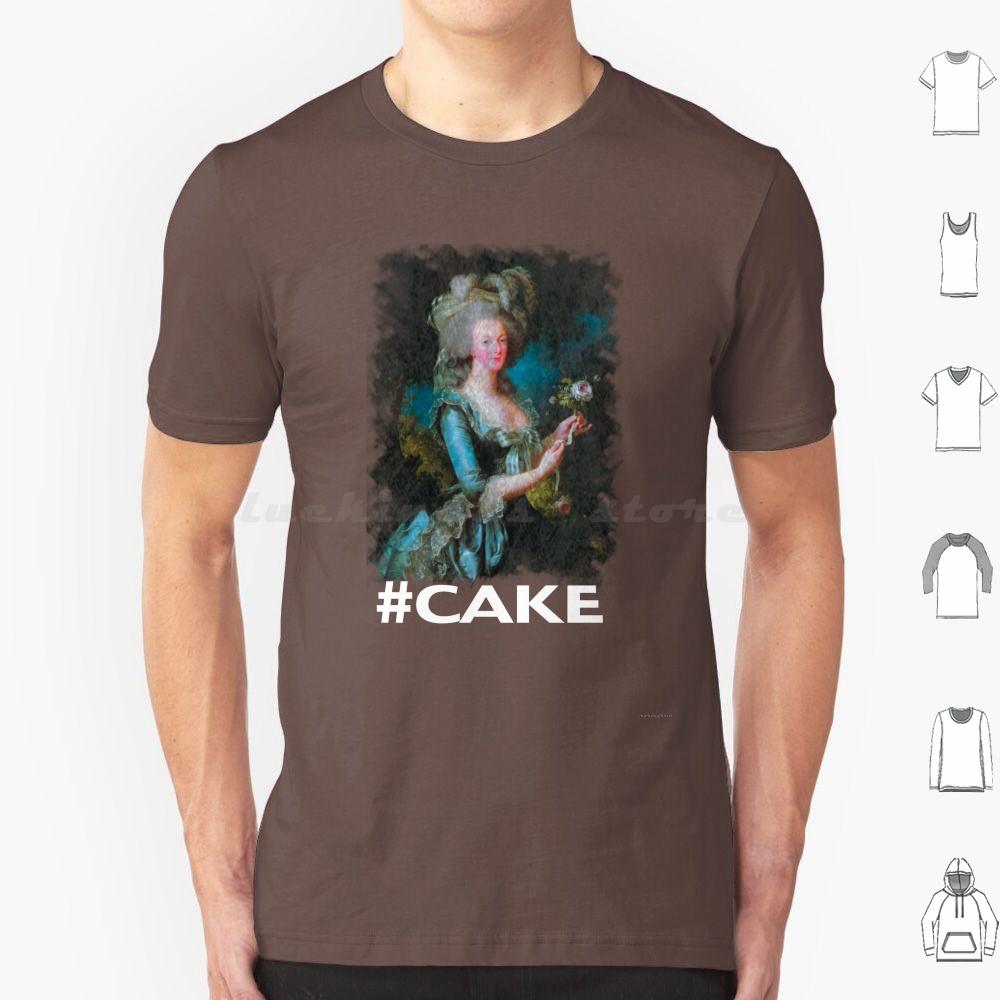 Marie Antionette Cake T Shirt Cotton Men Women DIY Print Marie Antionette Cake Hashtag French Queen France Baroque Queen Of