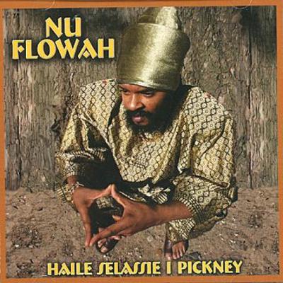 CD NU FLOWAH - Haile Selassie I Pickney CD98533 Kings Highway 2014 UK Reggae, Ska & Dub