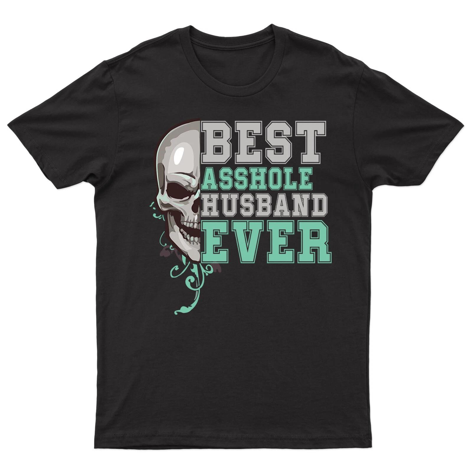 Best Asshole Husband Ever Mens T shirt Funny Husband Novelty Joke Tee 2XL
