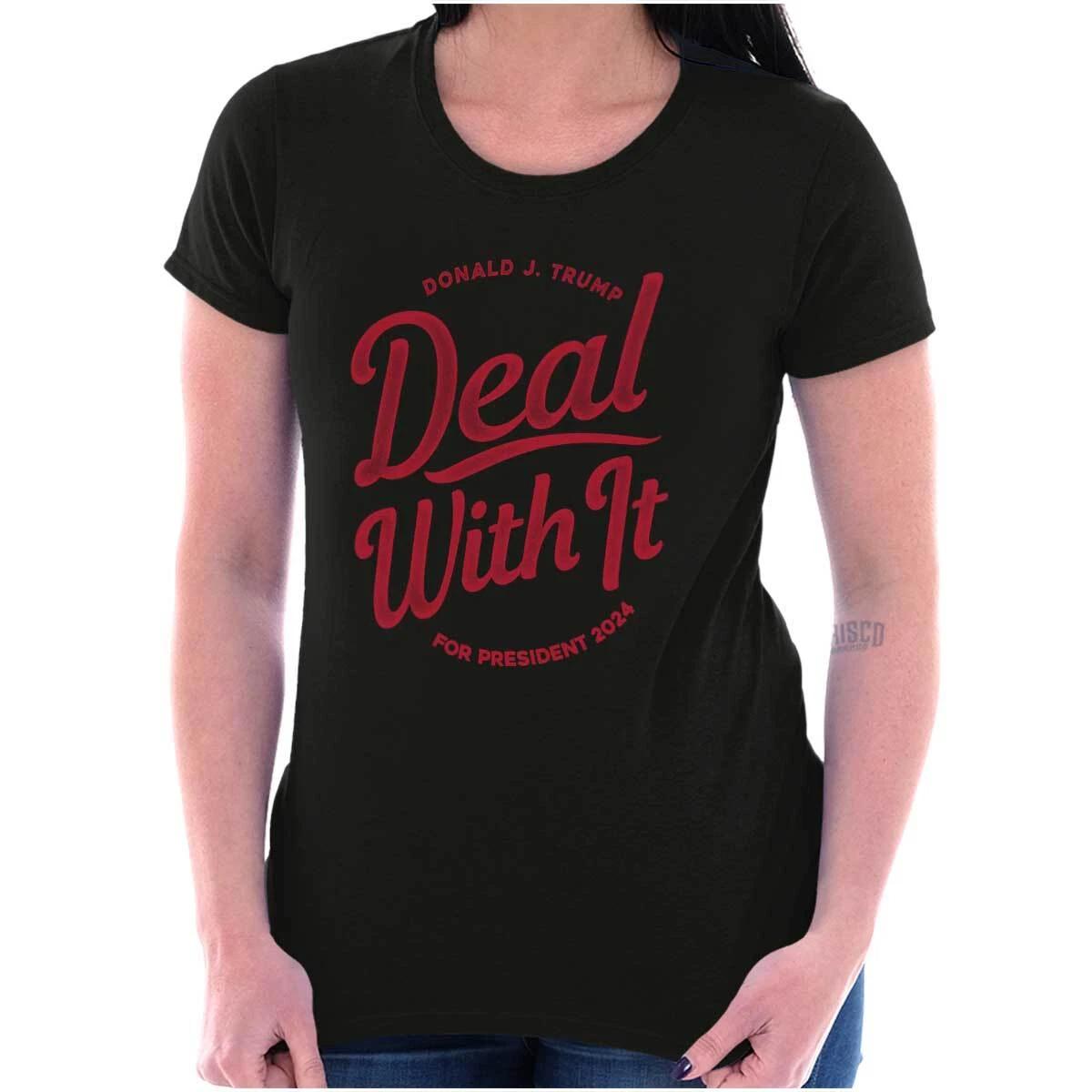 Donald Trump For President Deal With It 2024 Womens Top Junior Graphic Tee XXXXL