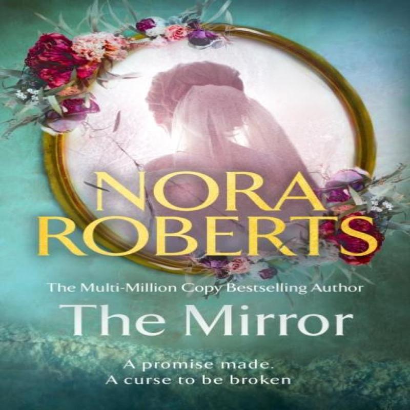 The Mirror by Nora Roberts Paperback Book 9780349437545