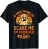 Se Stai Cercando di Spaventarmi Tette Umorismo per Adulti Halloween Uomo unisex Maglietta Uomo Donna T-shirt Top