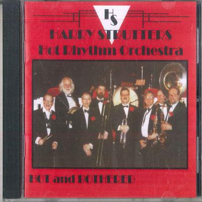CD HARRY STRUTTERS HOT RHYTHM ORCHESTR Hot And BOTHERED HSHROCD001 PAS SUR LA Jazz Non Japonais Occasion