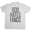 God Hates Fangs T Shirt True Vampire Blood Fellowship