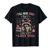 Yall Were Feral But I Low Key Love You Raccoon Iced Coffee Tshirt For Men Women 100 Cotton T Shirts Short Sleeve Tops 05011