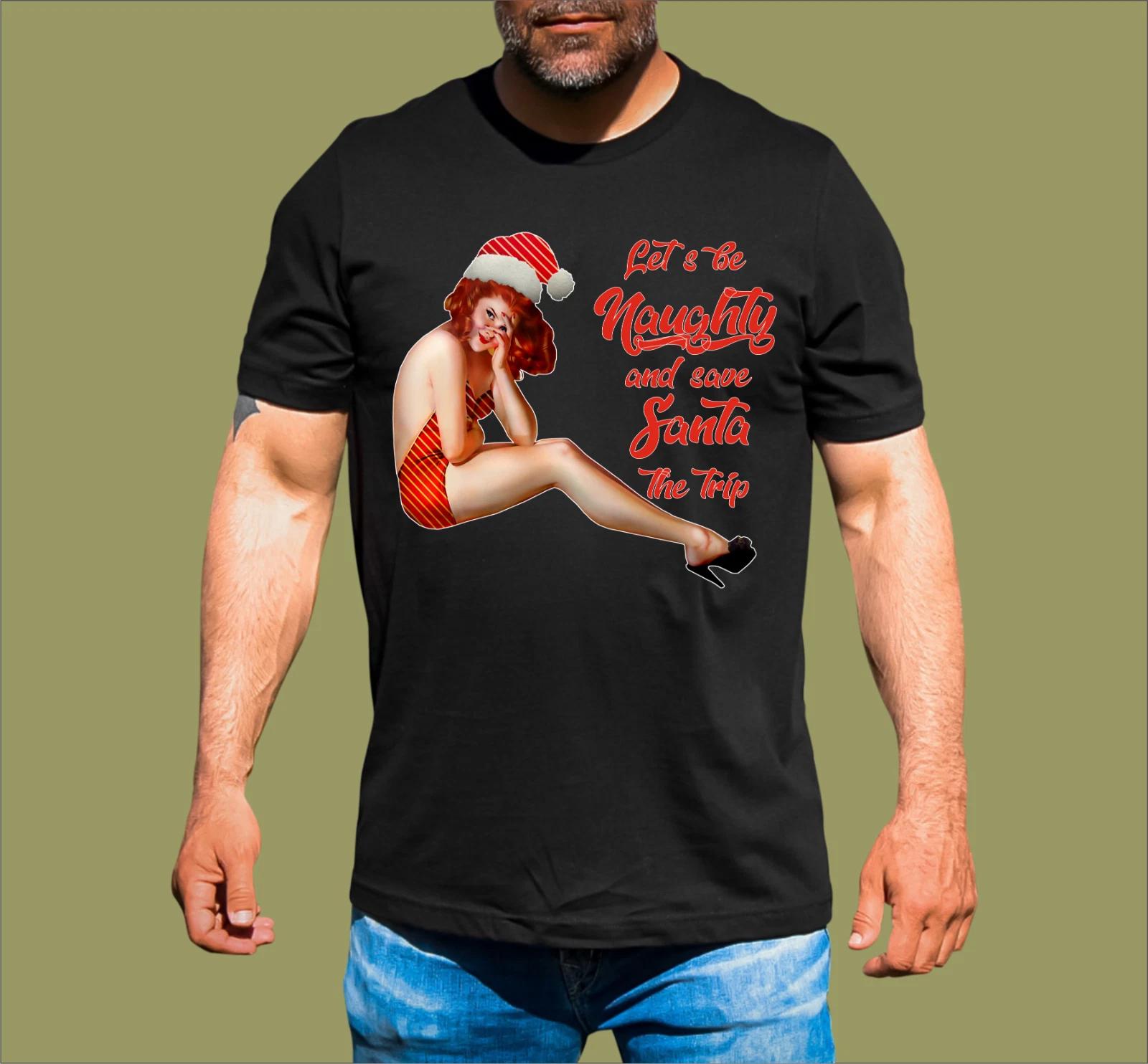 LETS BE NAUGHTY XMAS T-SHIRT S