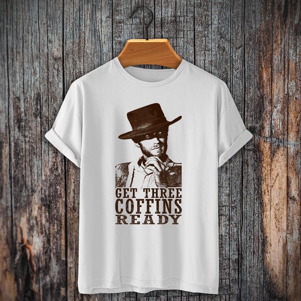 Clint Eastwood T-Shirt Unforgiven A Fistful of Dollars Get Three Coffins Ready Unisex T-Shirt M