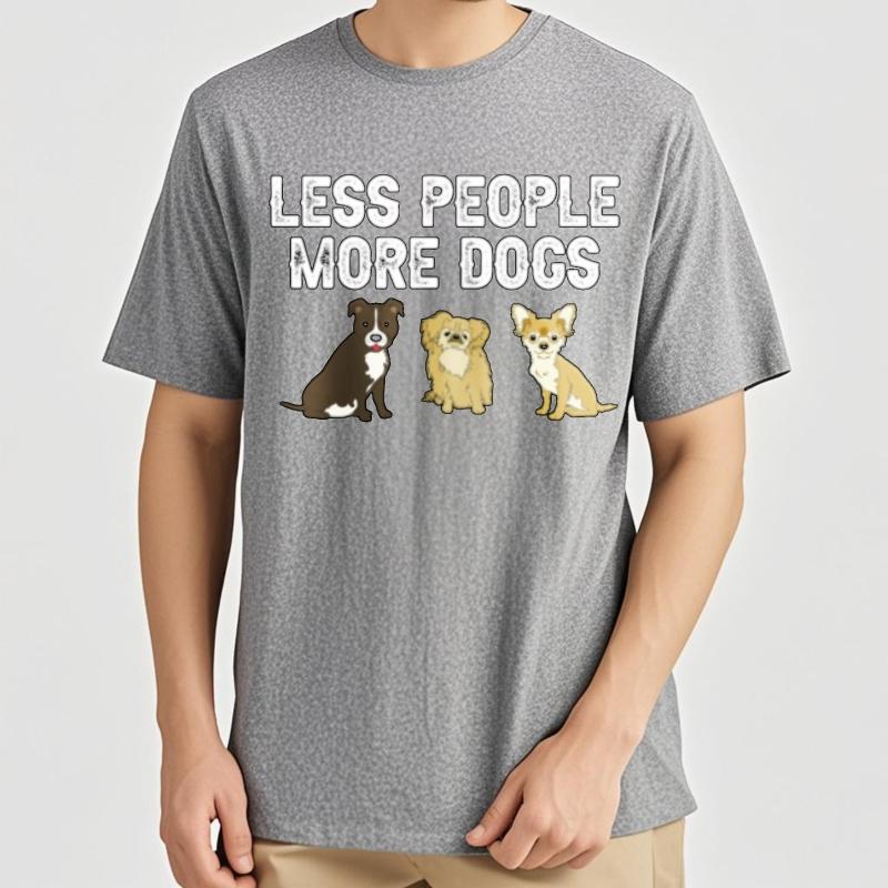Classic Tshirt New Arrived Unisex Short Sleeve Tshirt Less People More Dogs Dog Images Classic Male Top Tees Soft Cotton Tee