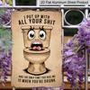 2D Flat Funny Rustic Wall Art - Vintage "I Put Up with All Your Sh*t" Aluminium Sign with Humorous Toilet Graphic - Metal Decor for Home, Bar