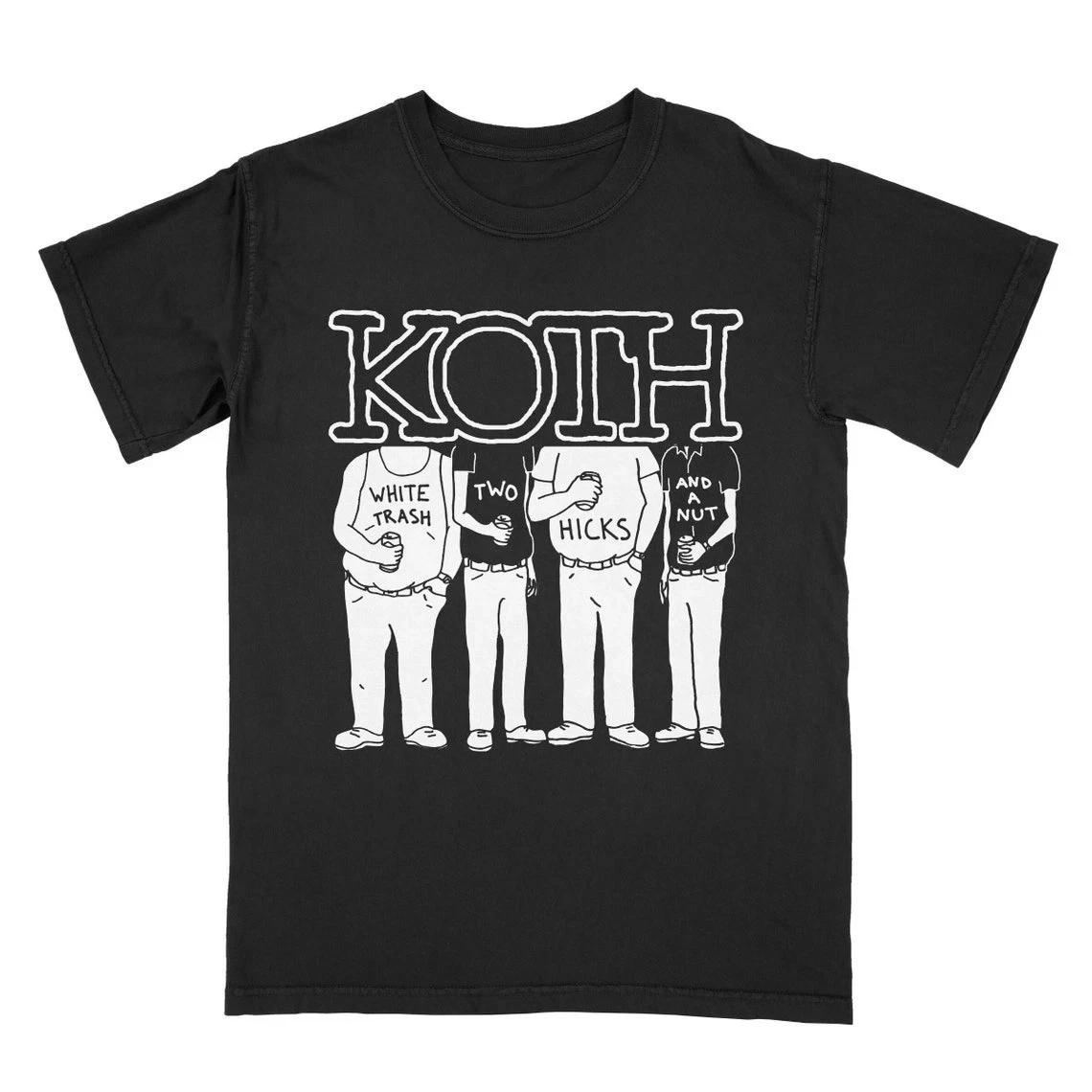 

KOTH - White Trash, Two Hicks and a Nut Tee Shirt Q8347 M