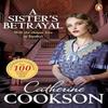 A Sisters Betrayal by Catherine Cookson Paperback Book 9781804997994