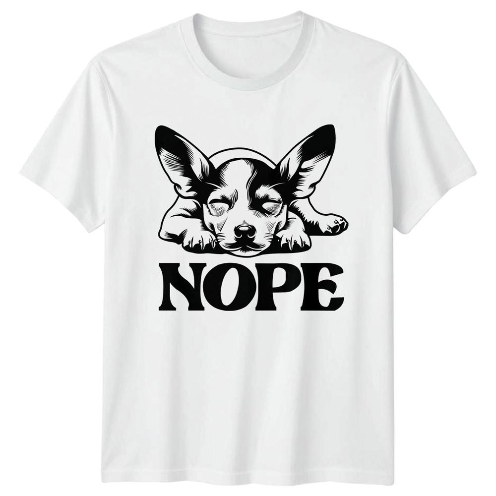 Sleeping Puppy Nope TShirt Chihuahua Dogs Christmas Gift For Him And Her S
