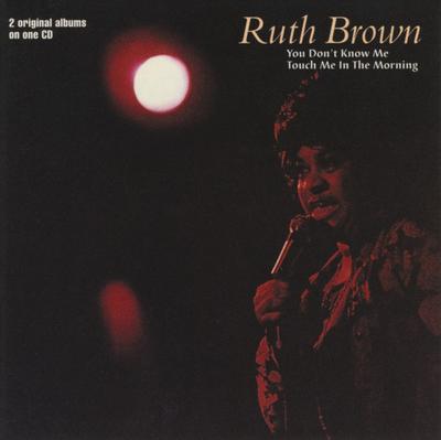 CD RUTH BROWN - You Don't Know Me / Touch Me In The IGOCD2074 Indigo Recordin 1997 UK Jazz Used
