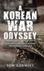 Kniha A Korean War Odyssey : Bringing Home Uncle Donnie - Mia In Korea Since 1950