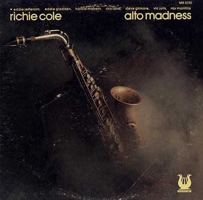 LP Record RICHIE COLE  Alto Madness MR5155 Muse Records 1978 US Jazz Used