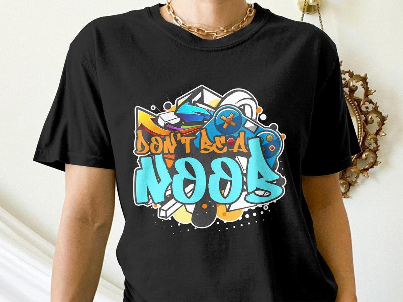 Funny Gamer Shirt, Don t Be a Noob, Funny Gaming Gift, Video Game Graffiti Tees M