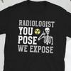 Proud Radiologist Appreciation Radiology S T Shirt
