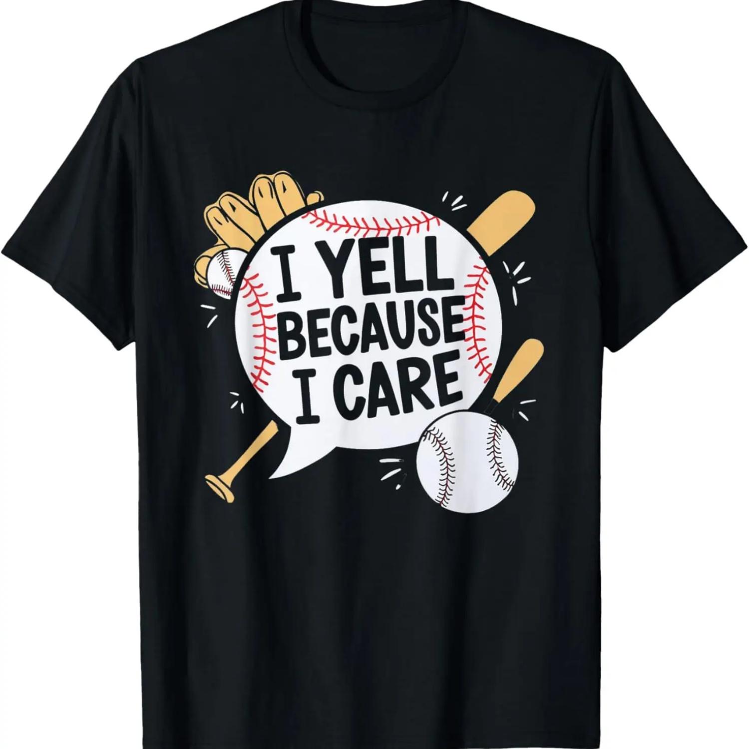 

I Yell Because I Care Baseball Dad Humor Funny T-Shirt XXXXXL чёрный