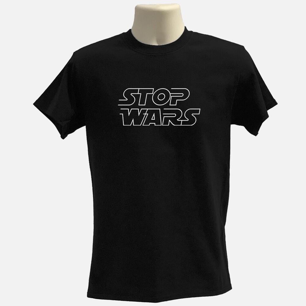 Stop wars Tshirt Funny graphic Tee quality quote graphic Tee Unisex T-Shirt L