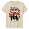 One Family Many Hearts One T-Shirt Family Bonding Family Birthday Gift