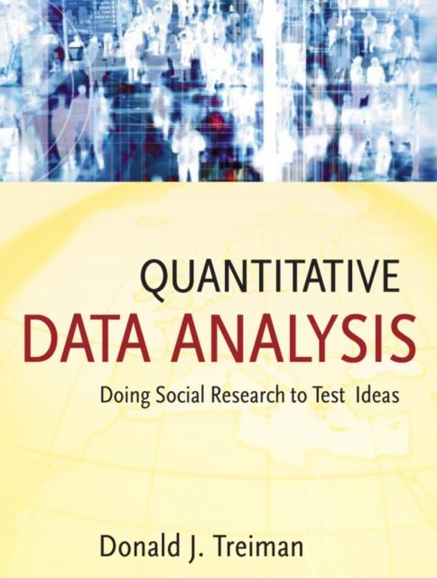 The Quantitative Data Analysis : Doing Social Research To Test Ideas Book