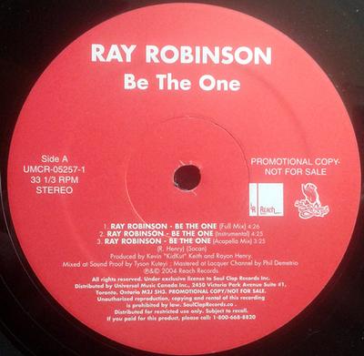 12inch Record RAY ROBINSON - Be The One UMCR052571 Soulclap Record 2004 Canada Dance & Electronica Used