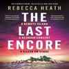 The Last Encore by Rebecca Heath Paperback Book 9781035914319