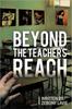 The Beyond The Teacher's Reach Book