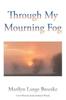 Buch Through My Mourning Fog